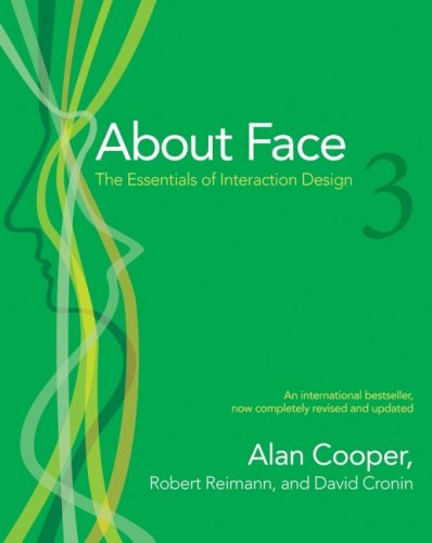 Cooper A. et Reimann R., About Face: The Essentials of User Interface Design, John Wiley, 2007