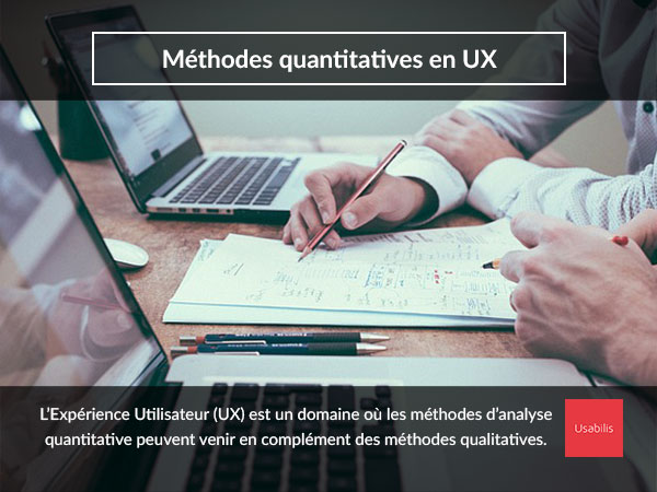 Méthodes quantitatives en Expérience Utilisateur (UX)