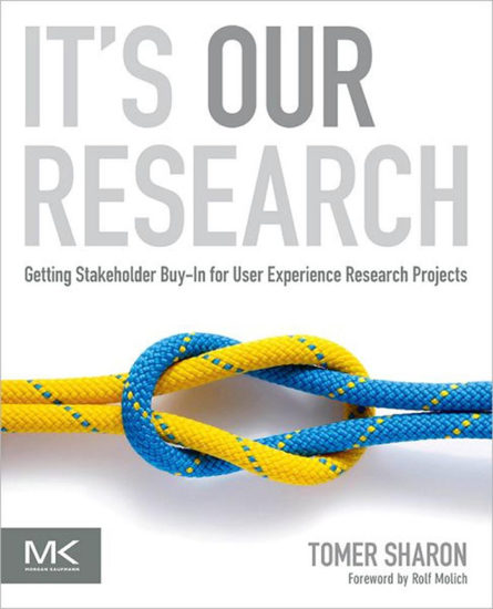 Its Our Research Getting Stakeholder Buy-in for User Experience Research Projects
