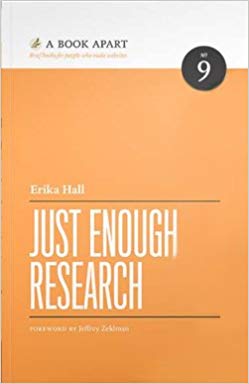 Just Enough Research Paperback – 2013 de Erika Hall