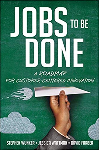 Livre Job To Be Done A Rodmap for Customer-Centered Innovation