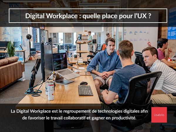 Digital Workplace : quelle place pour l’UX ?