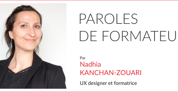 La parole à notre formatrice UI Design : Nadhia Kanchan-Zouari