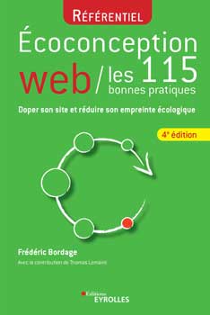 Éco-conception Web, les 115 bonnes pratiques — Frédéric Bordage
