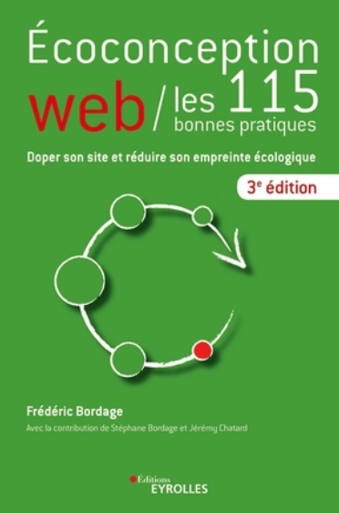 Écoconception Web, les 115 bonnes pratiques — Frédéric Bordage 